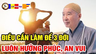 Điều cần làm để có gia đình hạnh phúc, nhiệm vụ quan trọng đời người cần phải làm