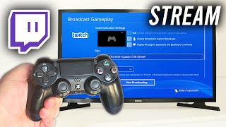 How To Stream On Twitch With PS4 - Full Guide