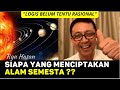 Ryu Hasan - Logika & Rasionalitas Penciptaan Alam Semesta