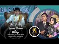 CERAMAH KH. KHOLIL YASIN | RESEPSI PERNIKAHAN LAILATUL FADILAH & MUSTOFA