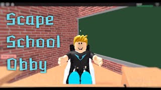 Scape school obby!