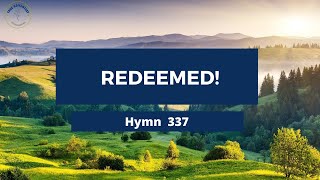 Redeemed  Adventist Hymn 337 🌺🦘