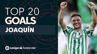 TOP 20 GOALS Joaquín in LaLiga Santander