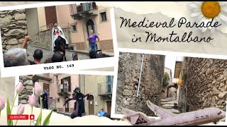 Vlog No 169 Montalbano's Mediaval Parade