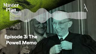 Season 1, Ep 3: The Powell Memo | Master Plan Season 1