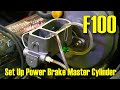 Bleed Check and Install Power Brake Master Cylinder