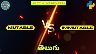 #10 Mutable vs Immutable In python in Telugu | #python interview series In Telugu