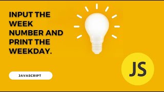 how to find input week number and print weekday in js #codemadness @codemadness