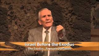 8001   Israel Before the Exodus  The Exodus   Francois DuPlessis Low