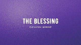 The Blessing - Elevation Worship Karaoke (Instrumental and Lyrics Only)
