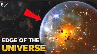Edge Of The Universe ? आखिर कहां है ब्रह्मांड का छोर ?  | Unique News | New Video