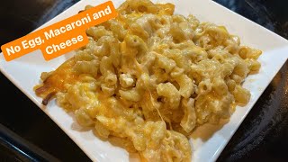 How to Make: No egg, Macaroni and Cheese