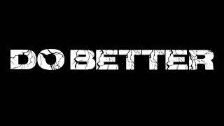 LA BENJI X MITT TV - DO BETTER (OFFICIAL MUSIC VIDEO)