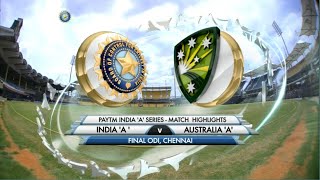 India A vs Aus A   Final ODI Match highlights || India vs Australia full match highlight ||