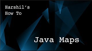 1.16 Java Maps and HashMaps