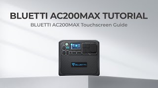 BLUETTI AC200MAX | Menu \u0026 Settings