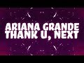 Ariana Grande - thank u, next (Lyrics)