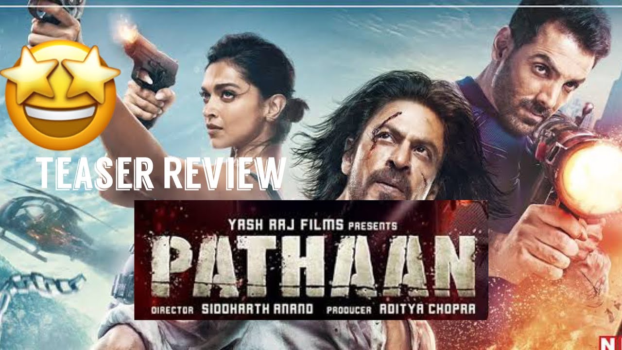 PATHAAN Trailer | Teaser Review | Shahrukh Khan | Deepika P | John A ...