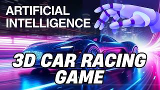 How To Create Your Own 3D AI Car Racing Game Using DeepSeek AI