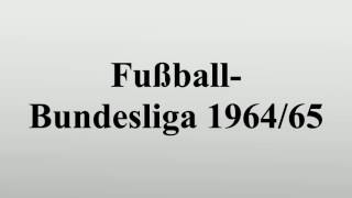 Fußball-Bundesliga 1964/65