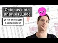 Octopus data analysis guide - with template spreadsheet