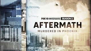 Aftermath: Murdered in Phoenix | Season 2 Trailer | FOX 10 Phoenix