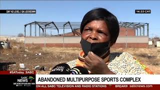 Jouberton residents call for the completion of a sports complex abandoned by a contractor