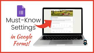Google Forms Settings You’re Probably Not Using!