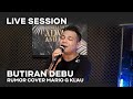 BUTIRAN DEBU - RUMOR  [MGK LIVE SESSION]