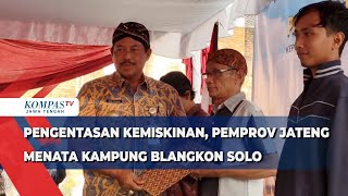 Pengentasan Kemiskinan, Pemprov Jateng Menata Kampung Blangkon Solo