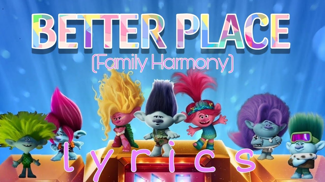 BroZone + Poppy & Viva: Better Place (Family Harmony) - [Lyrics ...