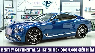 Bentley Continental GT First Edition chính hãng siêu lướt 5,600 km, động cơ W12 tăng tốc 3,7 giây