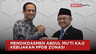 Mendikdasmen Abdul Mu'ti Kaji Kebijakan PPDB Zonasi | Beritasatu