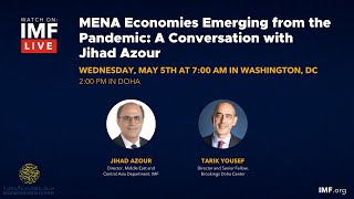 MENA Economies Emerging from the Pandemic: A Conversation with Jihad Azour