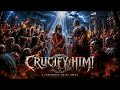 🩸 CRUCIFY HIM! | Dark Cinematic Christian Metal