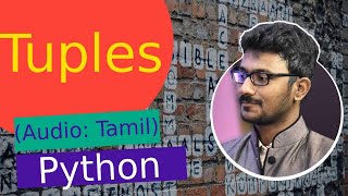 [Tamil] Python Tuples In Tamil (Python Course In Tamil)