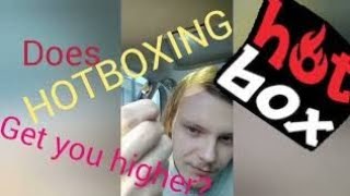 Does hotboxing get you higher? smoke sesh windows up getting so much higher than what i should cloud