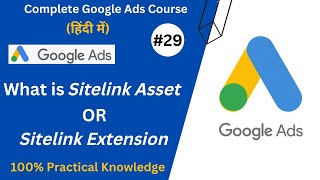 What is Sitelink Extension In Google Ads | Google Ads Assets or Extensions | Google Ads Tutorials