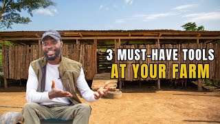 3 MOST IMPORTANT TOOLS YOU NEED TO START A FARM IN 2024 |Farming In Africa