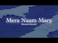 Mera Naam Mary (Slowed & Reverb)