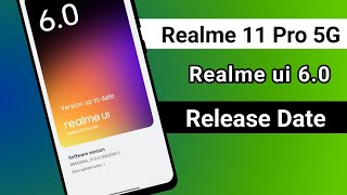 Realme 11 Pro Realme ui 6.0 Update | Realme 11 Pro Android 15 Update | Realme 11 Pro New Update Jan