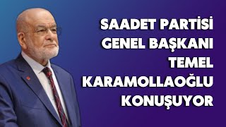 #CANLI | Saadet Partisi Genel Başkanı Temel Karamollaoğlu konuşuyor | 18.05.2022 | #ArtıTV