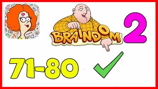 Braindom 2 Level 71 72 73 74 75 76 77 78 79 80 Solution or Walkthrough