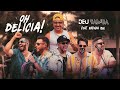 DEU SAMBA FEAT RAFINHA RSQ - Oh Delícia