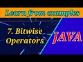7. Bitwise Operators in JAVA | Learn Java through Examples | Java Tutorials for Beginners