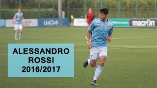 ALESSANDRO ROSSI | SS Lazio | Goals, Skills, Assists | 2016/2017 (HD)