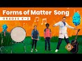 Phases of Matter SONG | Solids, Liquids & Gases | Grades K-2