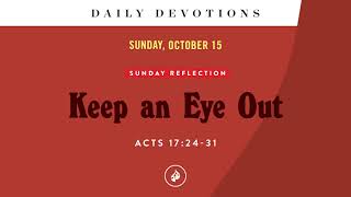 Keep an Eye Out – Daily Devotional