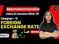 Foreign Exchange Rate | Class 12 | Macroeconomics | Part 1 | Neha Jangid