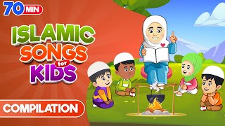 Compilation 70 Mins | Islamic Songs for Kids | Nasheed